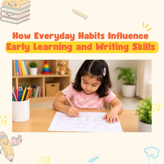 How Everyday Habits Influence Early Learning and Writing Skills